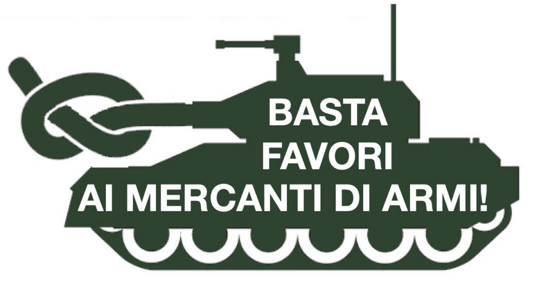 Immagine della campagna "basta favori ai mercanti di armi" contro lo svuotamento della legge 185/90